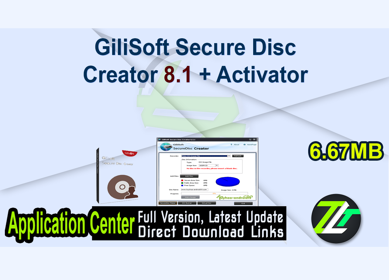 GiliSoft Secure Disc Creator 8.1 + Activator