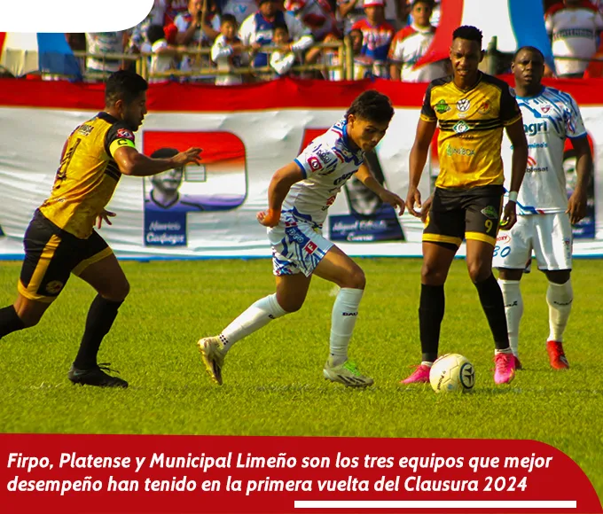Firpo, Platense y Municipal Limeño los equipos con mejor desempeño en la primera mitad del Clausura 2024