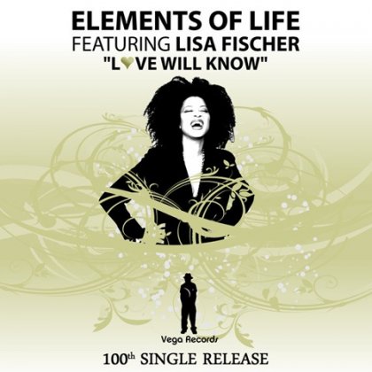 Elements of Life featuring Lisa Fischer LOVE WILL KNOW 2010