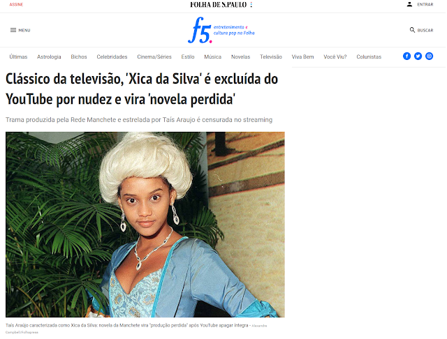 A Folha de SP repercute ação do Youtube contra a novela Xica da Silva