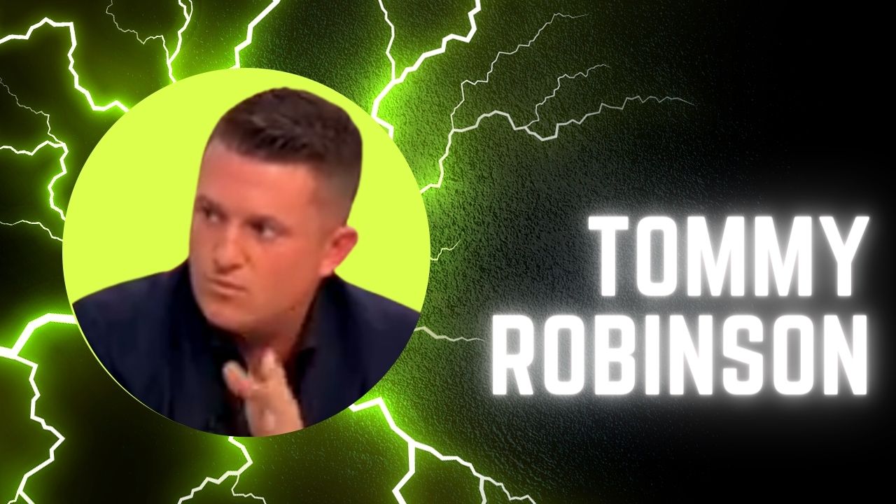 tommy robinson net worth 2023, tommy robinson net worth, what is tommy in its net worth,