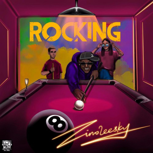 [MUSIC] Zinoleesky - Rocking (Prod by Niphkeys)