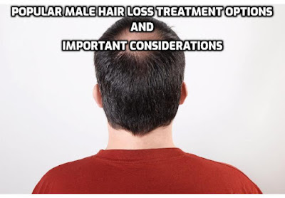 Hair loss is a common concern for many men. It can impact self-confidence and overall well-being. Fortunately, there are several popular male hair loss treatment options available.