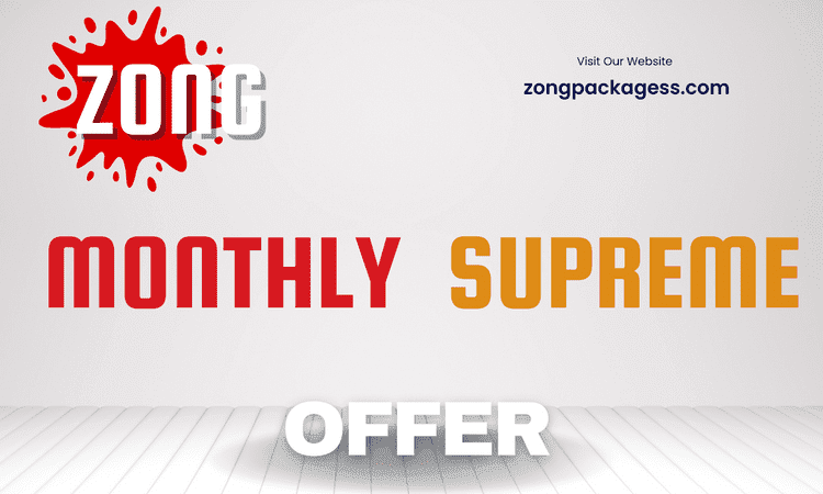 Zong Monthly Supreme Offer Price, Details & Code
