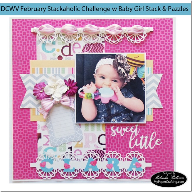 DCWV Baby Girl Stack w Pazzles Stackaholic Challenge Scrapbook Layout Idea