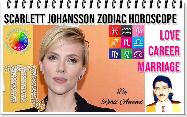 Scarlett Johansson Birthday Horoscope Zodiac Sign Birth Charts Analysis
