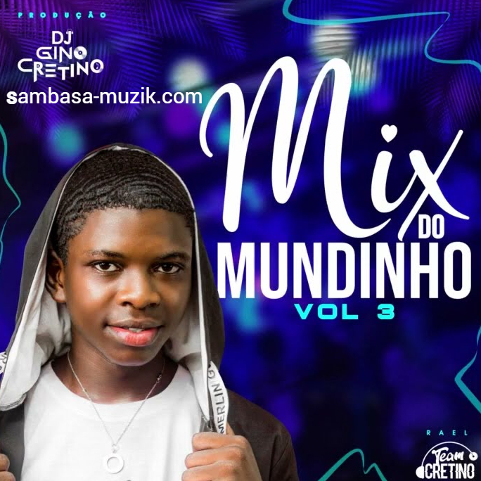 DJ Gino Cretino - Mix Do Mundinho Vol. 3 Músicas Mais Tocadas mp3 download