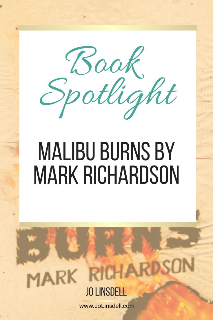 Book Spotlight Malibu Burns by Mark Richardson