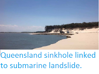 http://sciencythoughts.blogspot.co.uk/2015/11/queensland-sinkhole-linked-to-submarine.html