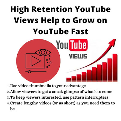 High Retention YouTube Views Help to Grow on YouTube Fast