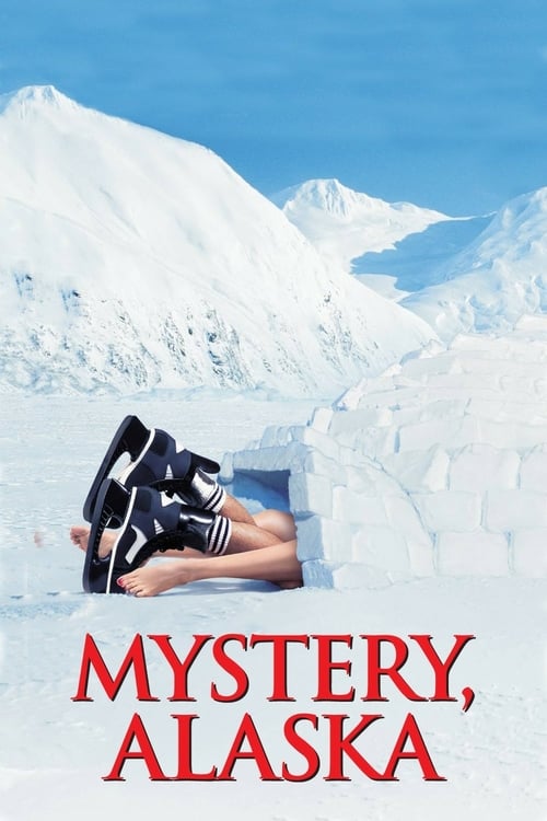 [HD] Mystery, Alaska 1999 Film Entier Vostfr