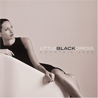 Little Black Dress - Cocktail Jazz - Various Artists (2005)