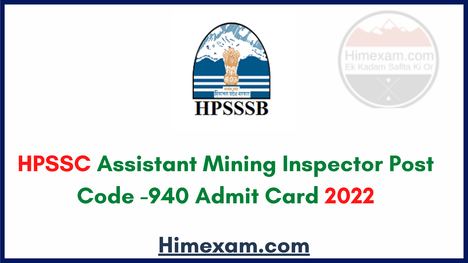 HPSSC Assistant Mining Inspector Post Code -940 Admit Card 2022