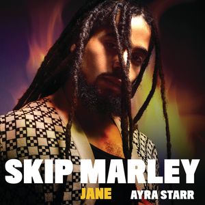 Skip Marley, Ayra Starr - Jane LYRICS  + MP3 DOWNLOAD