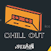 CHILL OUT 