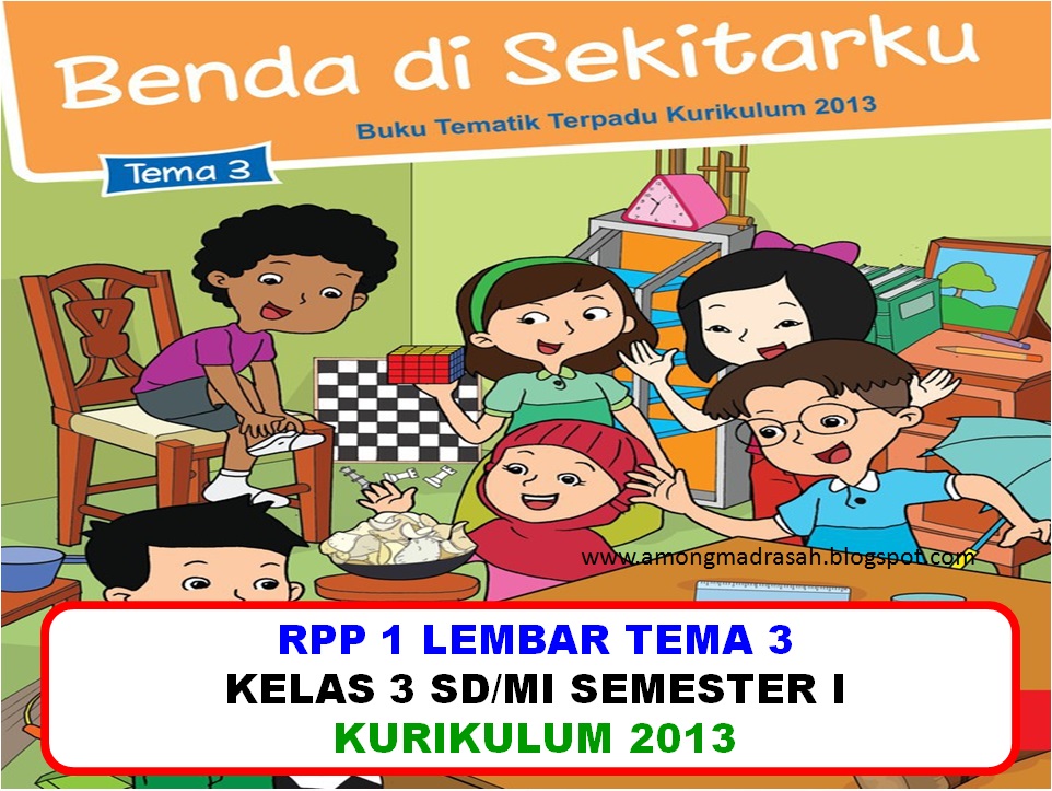 RPP 1 Lembar Tema 3 Kelas 3 SD/MI Semester 1 Kurikulum 2013 - AMONG MADRASAH