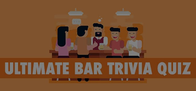 The Ultimate Bar Trivia Quiz Answers 100% Score