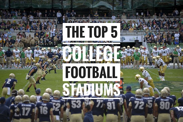 The Top 5 College Football Stadiums to Visit on Game Day