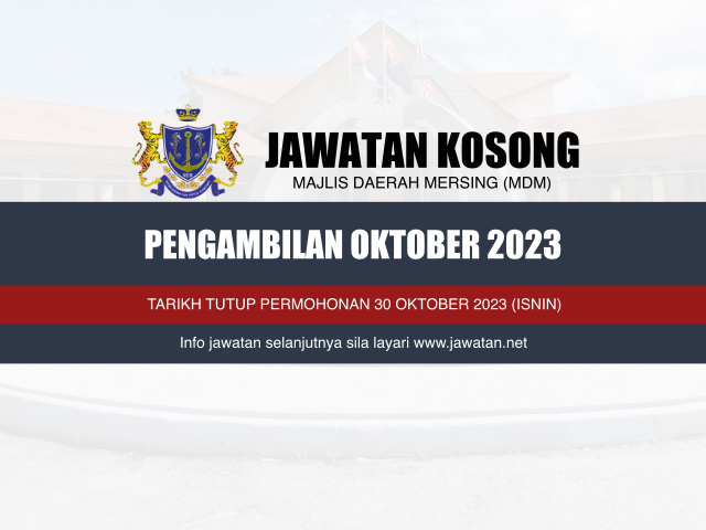 Jawatan Kosong Majlis Daerah Mersing (MDM) Oktober 2023