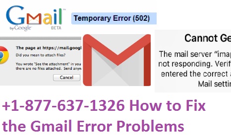 +1-877-637-1326 How to Fix the Gmail Error Problems?