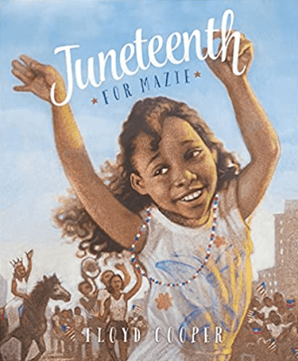 Juneteenth for Maizie by Floyd Cooper