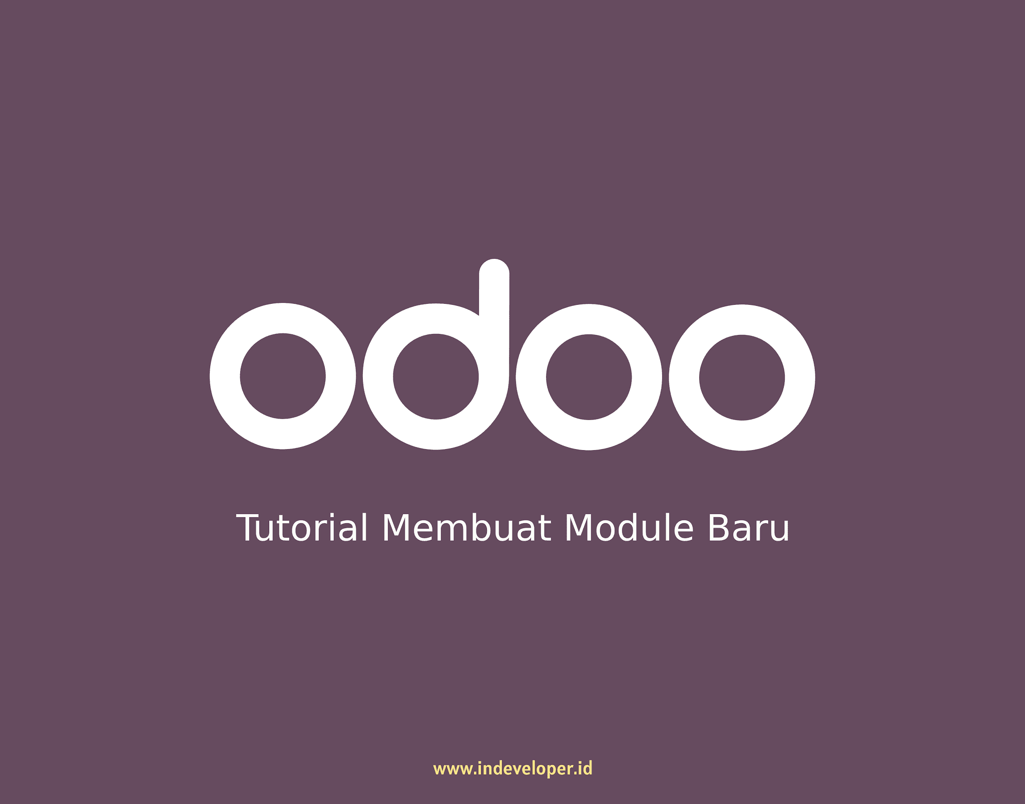 Tutorial Odoo 12, Cara Membuat Module Baru