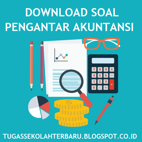 Download Soal Pengantar Akuntansi Beserta Jawaban - Tugas 