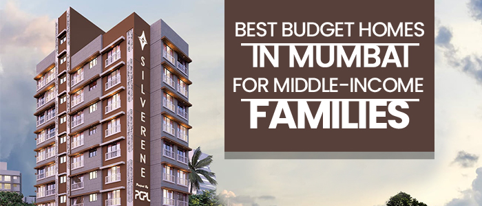 Best Budget Homes in Mumbai for Middle Income Families