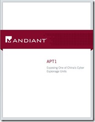 Mandiant: APT1 Exposing One of China’s Cyber Espionage Units