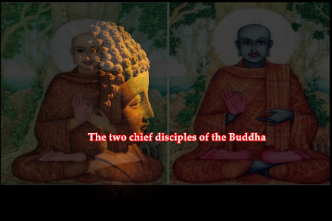 The two chief disciples of the Buddha