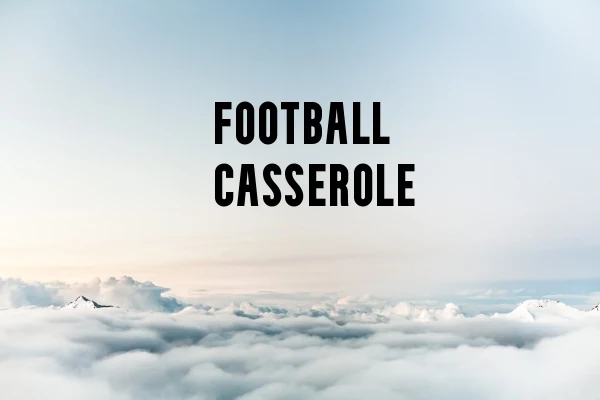 Football Casserole