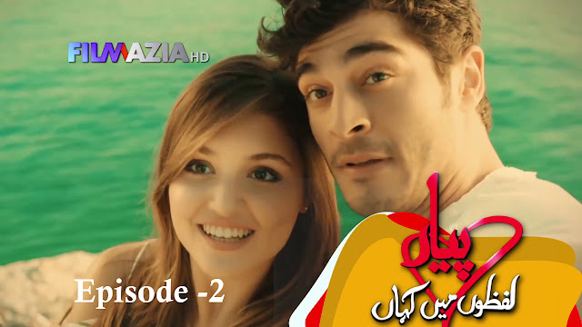 Pyar Lafzon Mein Kahan Full Episode 2