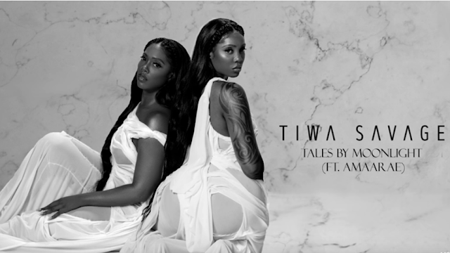 Tiwa Savage - Tales By Moonlight Ft. Amaarae (Audio)