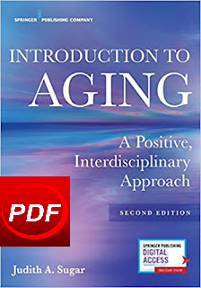 Download Introduction to Aging: A Positive, Interdisciplinary Approach 2nd Edition PDF