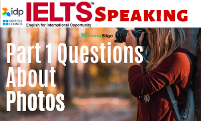 IELTS Speaking Questions About Photos