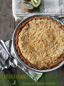 Dolci golosità: Crostata crumble al kiwi e marmellata 