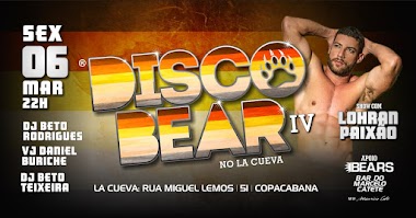 SEXTA - 06|03 - DISCO BEAR - IV - Super festa dos Ursos