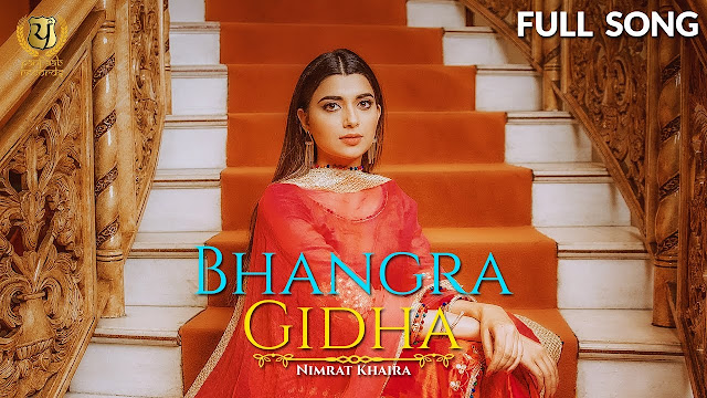 Bhangra Gidha Song Lyrics - Nimrat Khaira 