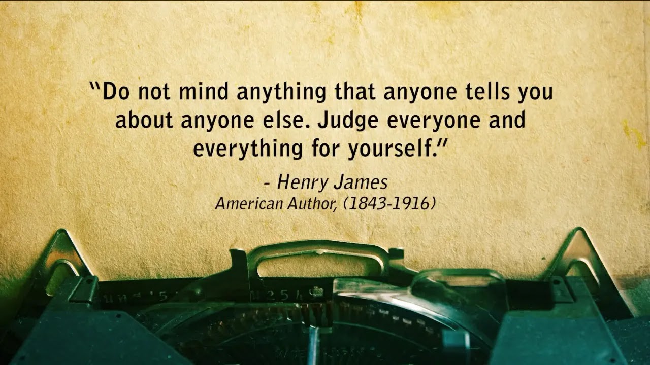Best Quotes all the time Henry James American Author