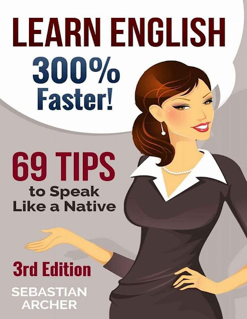 Learn English: 300% Faster - 69 English Tips to Speak English Like a Native English Speaker!