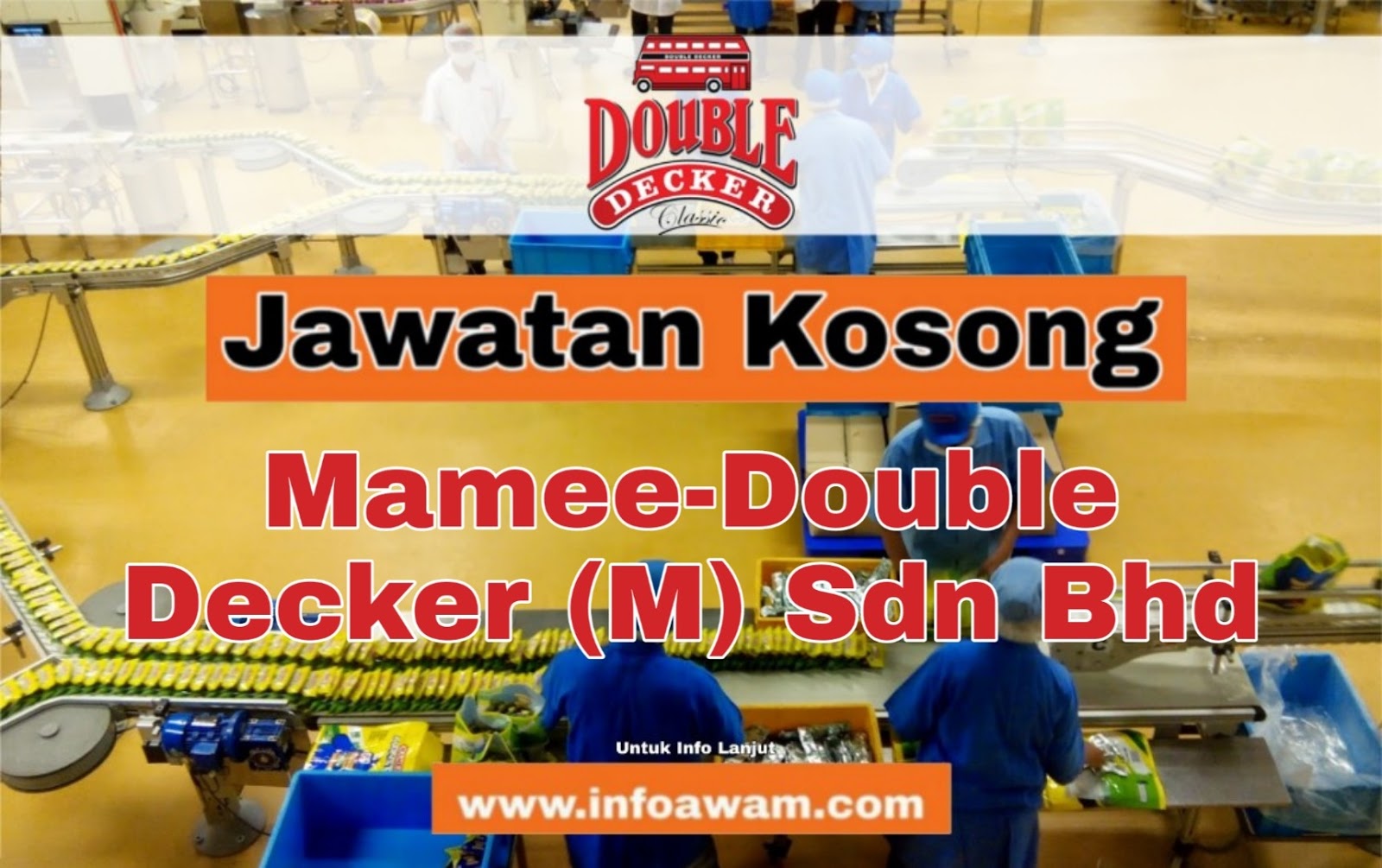 Jawatan Kosong Terkini Di Mamee Double Decker M Sdn Bhd