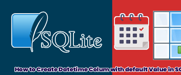 How to Create Datetime Colum with Default Value in SQLite
