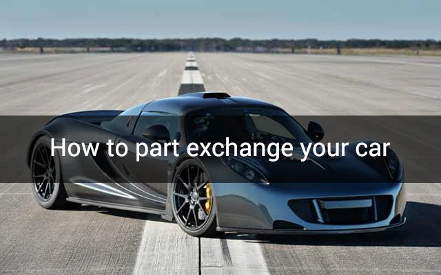 How to part exchange your car: eAskme