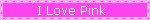 I ♥ PINK
