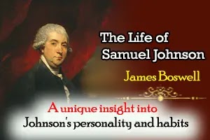 Boswell’s Life of Samuel Johnson, a unique insight into Johnson's personality and habits