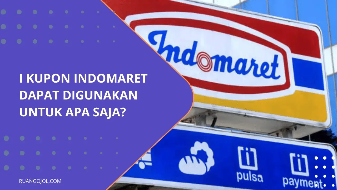 I Kupon Indomaret Dapat Digunakan Untuk Apa Saja? Berikut Penjelasannya