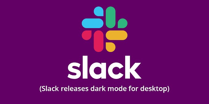 Slack adds dark theme mode for Windows, Linux, and macOS