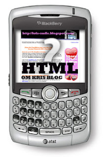 html blackberry OM Kris Blog