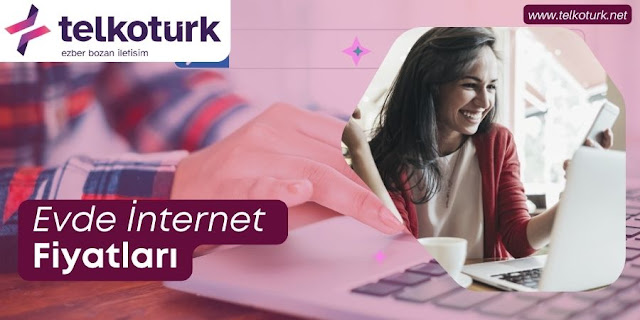 Evde İnternet Fiyatları - Telkotürk