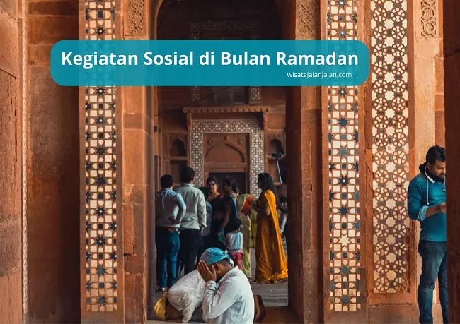 Kegiatan Sosial di Bulan Ramadan